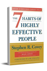 The 7 Habits of Highly Effective People