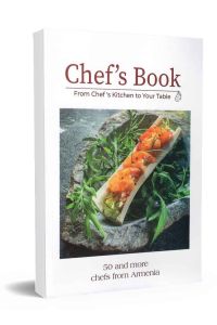 Chefs Book. 50 and more chefs from Armenia