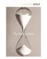 The Beauty Myth: How Images of Beauty are Used Against Women