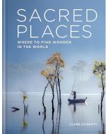 Sacred Places: Where to find wonder in the world
