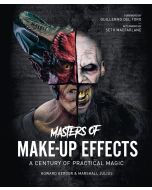 Masters of Make-Up Effects: A Century of Practical Magic (Hollywood Monsters)