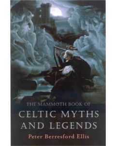 Mammoth Book of Celtic Myths & Legends