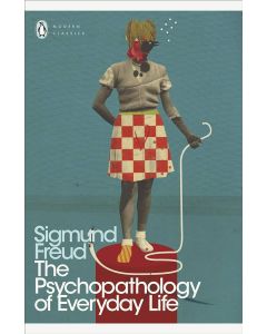 The Psychopathology of Everyday Life