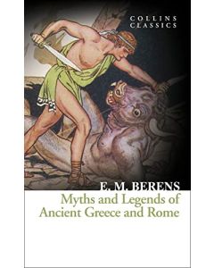 Myths and Legends Of Ancient Greece and Rome
