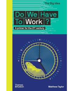 Do We Have To Work? 
