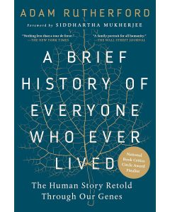 A Brief History of Everyone Who Ever Lived: The Stories in Our Genes 