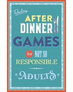 After Dinner Games for not so responsible adults