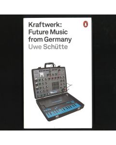 Kraftwerk: Future Music From Germany