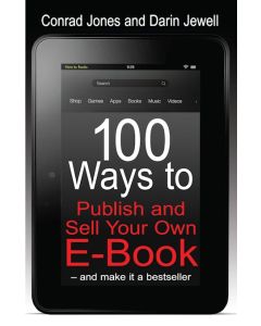 100 Ways To Publish and Sell Your Own Ebook