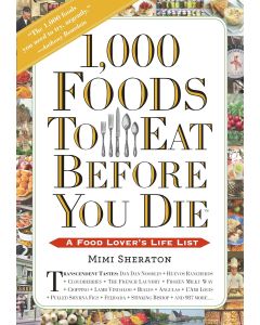 1,000 Foods To Eat Before You Die