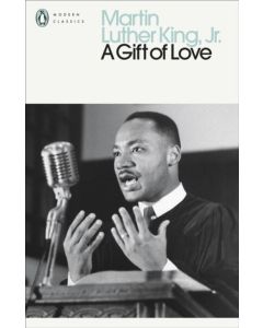 Luther King Jr: A Gift of Love