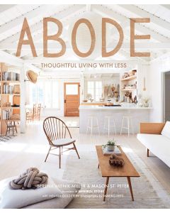 Abode. Thoughtful Living with Less 