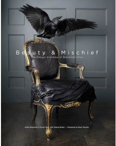 Beauty & Mischief. The Design Alchemy of Blackman Cruz 