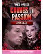 Crimes of passion. Love kills