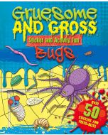 Sticker and activity book.Gruesome and Gross. Bugs.