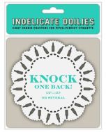 Knock One Back։ Indelicate doilies