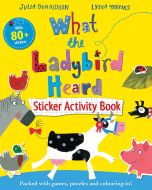 Sticker Activity Book. What the Ladybird Heard 