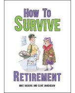 How to survive Retirement