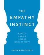 The Empathy Instinct : How to Create a More Civil Society