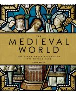 The Medieval World. The illustrated history of the middle ages