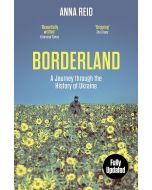Borderland: A Journey through the History of Ukraine