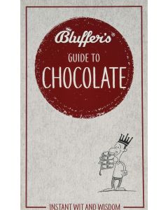 Bluffer's Guide to Chocolate: Instant Wit and Wisdom