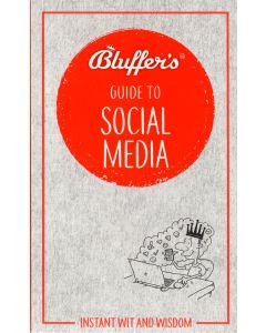 Bluffer's Guide to Social Media