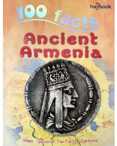 100 facts Ancient Armenia